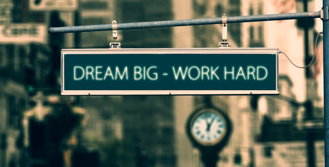 dream-big-work-hard-5556539_1280